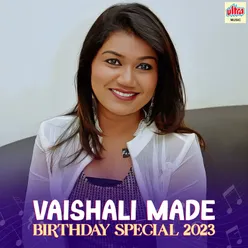 Vaishali Made Birthday Special 2023